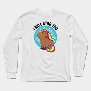 I will stab you Capybara Unicorn Long Sleeve T-Shirt